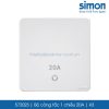 572023 Simon K3 công tắc 1 chiều 20A