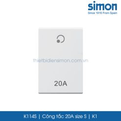 K114S Simon K1 công tắc 20A in biểu tượng đèn và chữ 20A size S